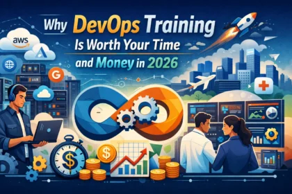 Why DevOps Training Is Worth Your Time and Money in 2026